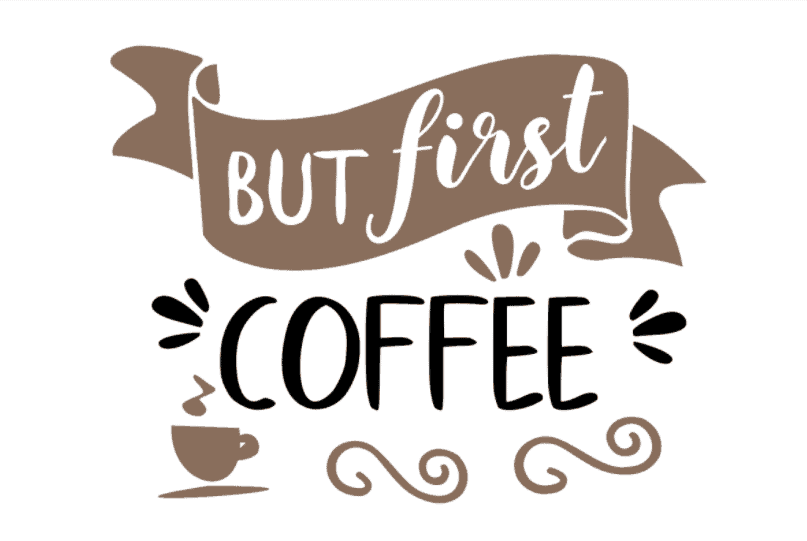 But First Coffee SVG
